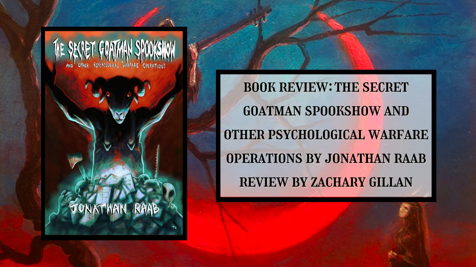 Book Review: The Secret Goatman Spookshow and Other Psychological ...